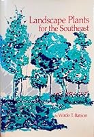 Landscape Plants for the Southeast 0872494330 Book Cover