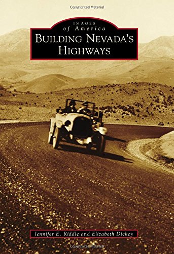 Building Nevada's Highways (Images of America)
