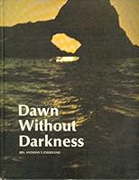 Dawn Without Darkness: A Trilogy on the Spiritual Life, Including Belief in Human Life and Free to Be Faithful 0809187515 Book Cover