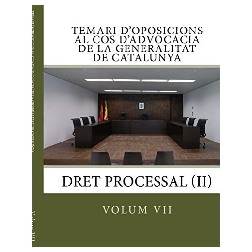 Temari d'Oposicions al Cos d'Advocacia de la Generalitat de Catalunya: Dret Processal (II) (Catalan Edition)