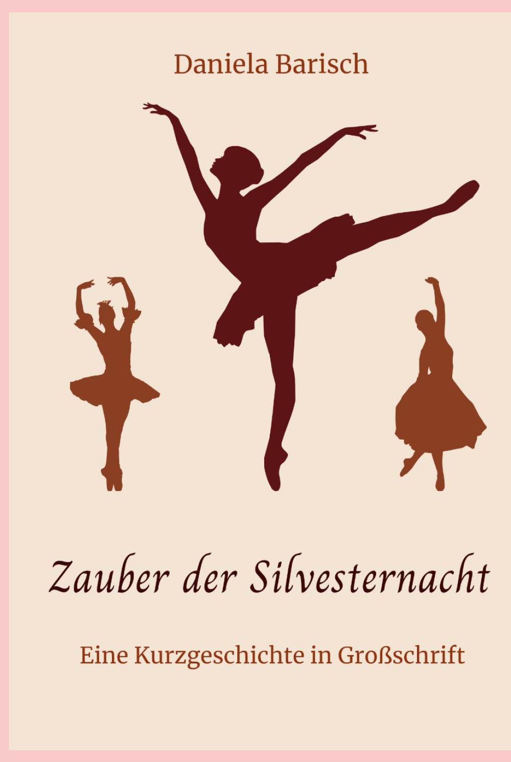 Zauber der Silvesternacht: Eine Kurzgeschichte in Großschrift