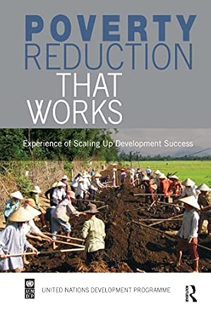 Poverty Reduction that Works: Experience of Scaling Up Development Success Poverty Reduction that Works: Experience of Scaling Up Development Success book cover