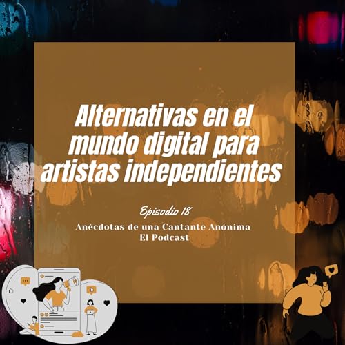 Alternativas en el mundo digital para artistas independientes