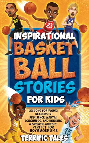 Inspirational Basketball Stories for Kids: Lessons for Young Readers in