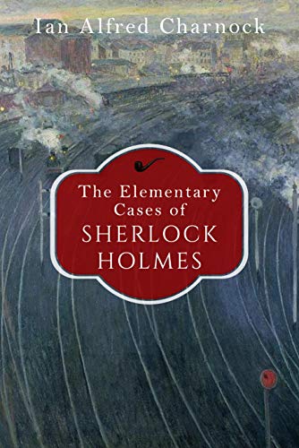 The Elementary Cases of Sherlock Holmes