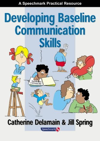 Developing Baseline Communication Skills (The Good Communication Pathway)