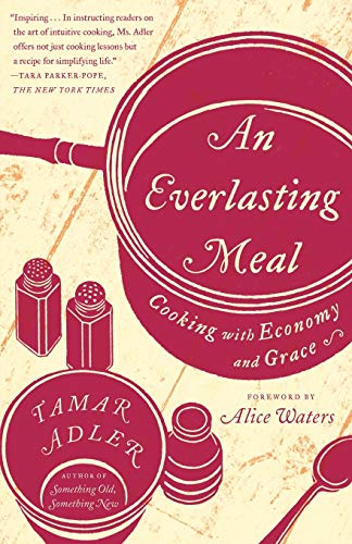 Télécharger An Everlasting Meal: Cooking with Economy and Grace- Gratuit