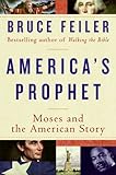 America's Prophet: How the Story... - Bruce Feiler