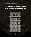  La Comtesse de Bombyx Mori –: das Haus Nummer 21