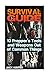 Produktbild Survival Guide: 10 Prepper's Tools and Weapons Out of Common Things: (Survival Guide, Survival Gear) (Survival Book)