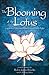 Produktbild The Blooming of the Lotus: A Spiritual Journey from Trauma into Light
