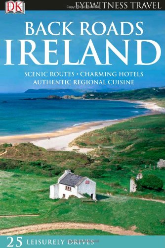 Dk Eyewitness Travel Back Roads Ireland