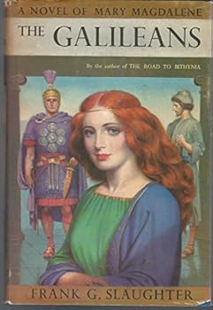 Hardcover The Galileans, A Novel of Mary Magdalene Book