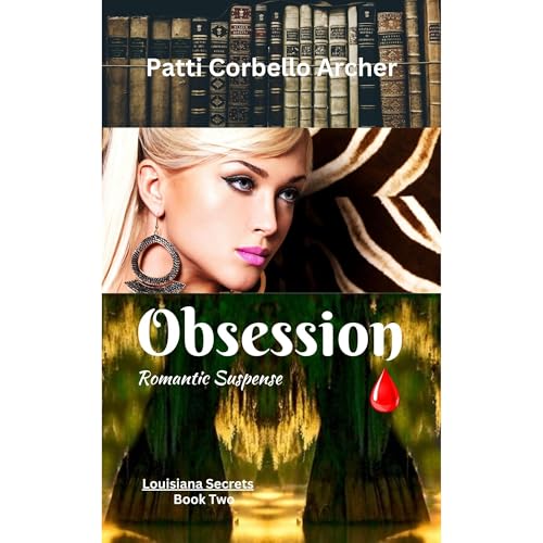Obsession (Louisiana Secrets Series: Book Two) Audiolibro Por Patti Corbello Archer arte de portada