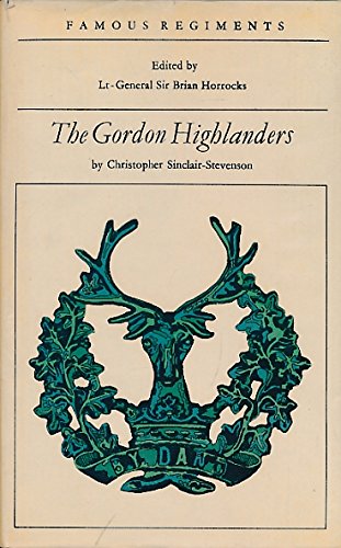The Gordon Highlanders (Famous regiments) B0006BY572 Book Cover