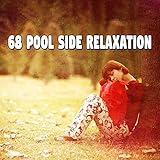  68 Pool Side Relaxation