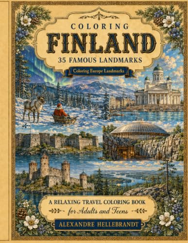 Coloring Finland: 35 Famous Landmarks (Coloring Europe Landmarks)