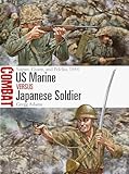 US Marine vs Japanese Soldier: Saipan, Guam, and Peleliu, 1944 (Combat Book 77) (English Edition)