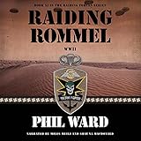 Raiding Rommel: Raiding Forces, Book 11
