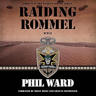 Raiding Rommel Audiobook By Phil Ward cover art