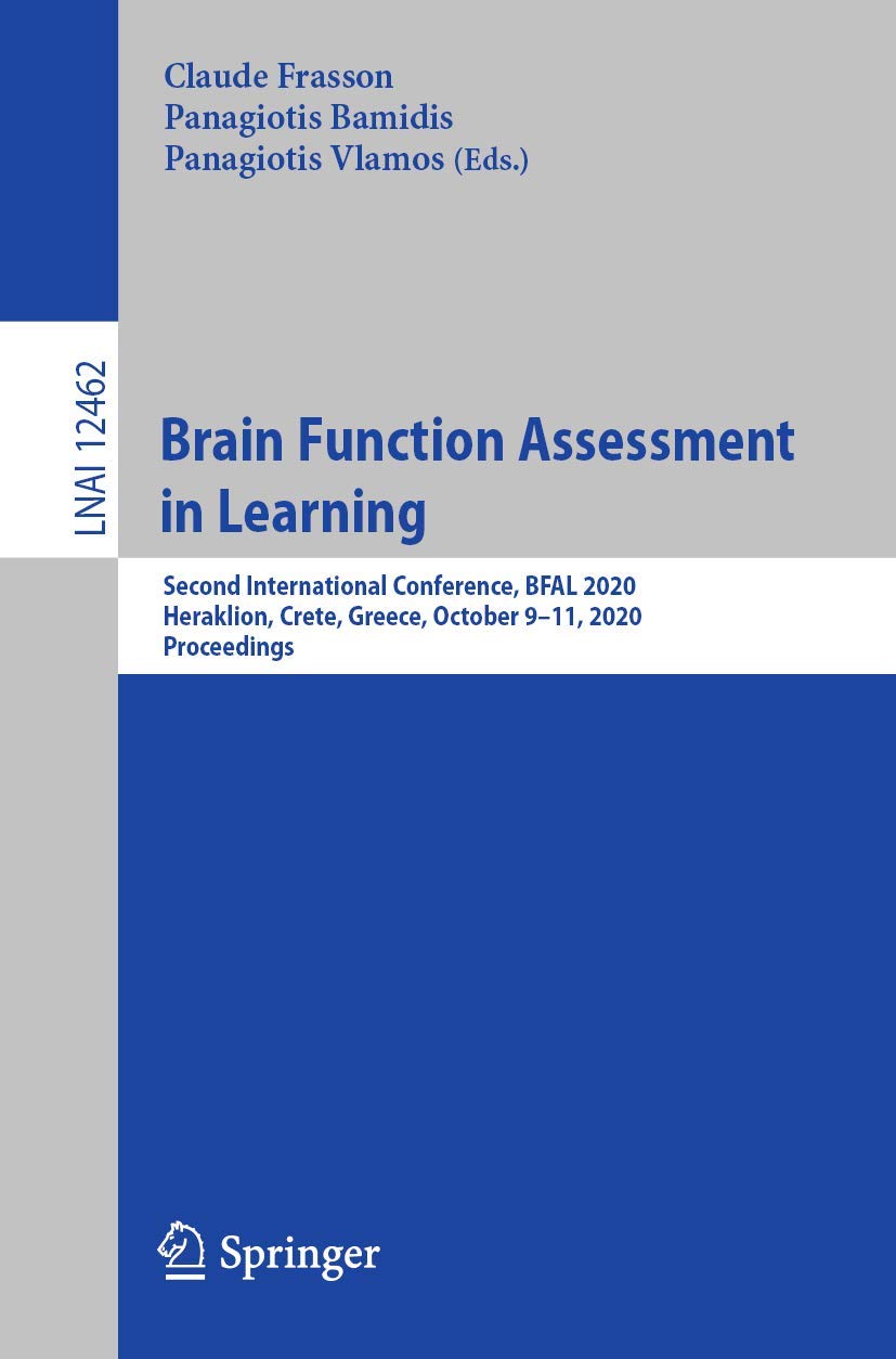 Brain Function Assessment in Learning: Second International Conference, BFAL 2020, Heraklion, Crete, Greece, October 9–11, 2020, Proceedings (Lecture Notes in Artificial Intelligence)