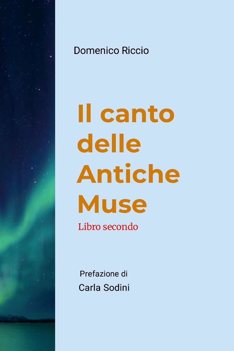 Il canto delle antiche muse - Libro secondo