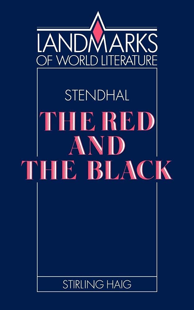 Stendhal: The Red and the Black (Landmarks of World Literature)