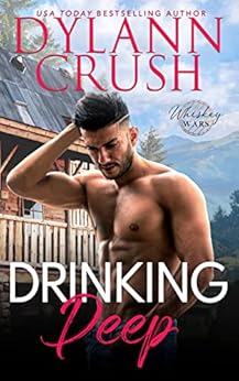 Drinking Deep (Whiskey Wars Book 1) by [Dylann Crush]
