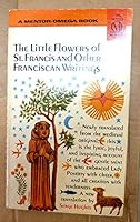 Little Flowers of St. Francis and Other Franciscan Writings B000RB7UMI Book Cover