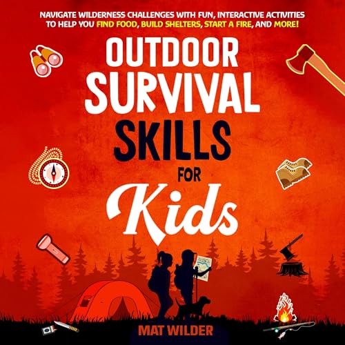 Outdoor Survival Skills for Kids by Mat Wilder episode artwork