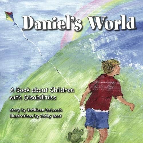 Daniel's World: A Book about Children with Disabilities Paperback – September 20, 2004
