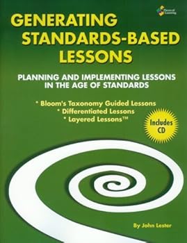 Perfect Paperback Generating Standards-Based Lessons: Planning and Implementing Lessons in the Age of Standards Book