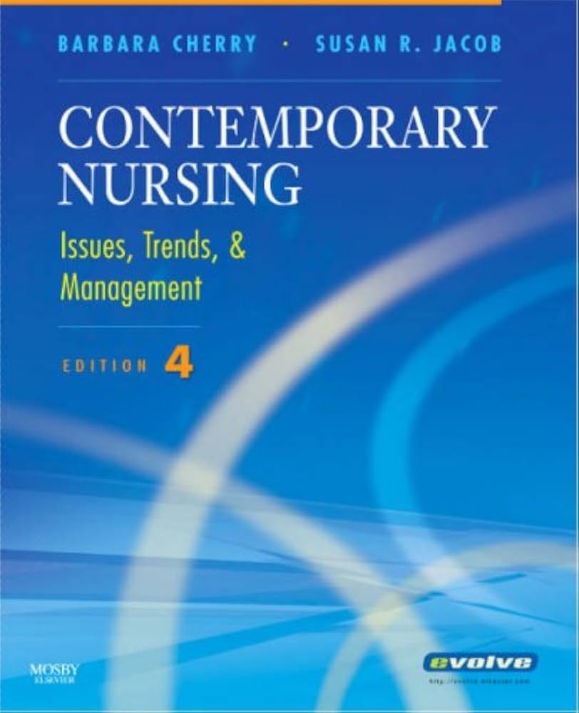 Contemporary Nursing: Issues, Trends & Management