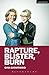 Rapture, Blister, Burn (Modern Plays)