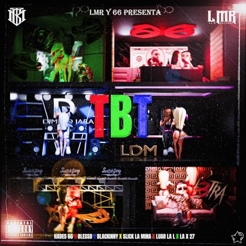 Hades66, Blessd, Luar La L & La M Records feat. Slick La Mina, LA X27 & Blackinny