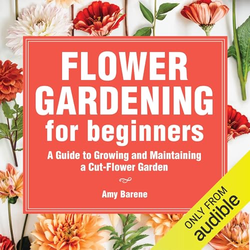Flower Gardening for Beginners : Amy Barene episode artwork