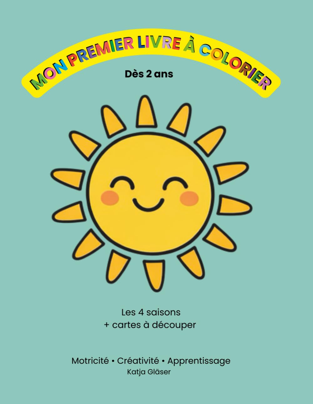 Mon premier livre à colorier: Les 4 saisons