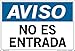Vestil Notice SignSI-N-04-D-LB-011-S 04 18.5X12.5 Label/Decal.011 Not an Entrance NO ES ENTRADA
