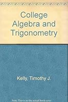College Algebra and Trigonometry Iaeider 0395332885 Book Cover