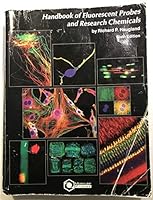 Handbook Of Fluorescent Probes And Research Chemicals 0965224007 Book Cover