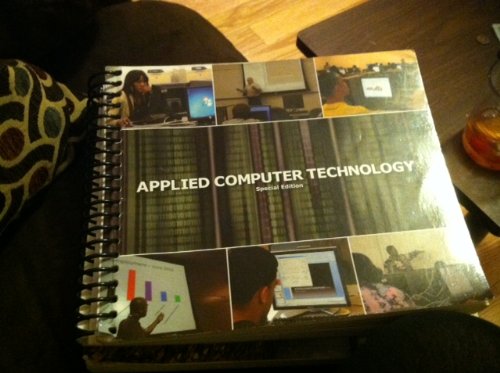 Title: APPLIED COMPUTER TECHNOLOGY CUSTOM: Unknown .: 9781256302223 ...