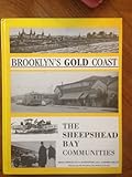 Brooklyn's Gold Coast: The Sheepshead Bay Communities