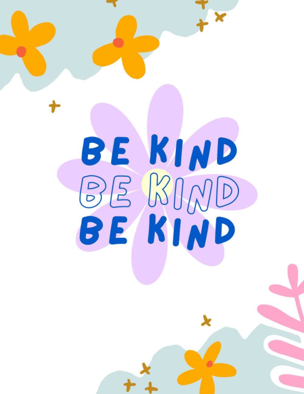 Caderno Be Kind motivacional e colorido com interior branco e lugar para data.