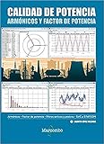 Calidad de potencia: armónicos y factor de potencia