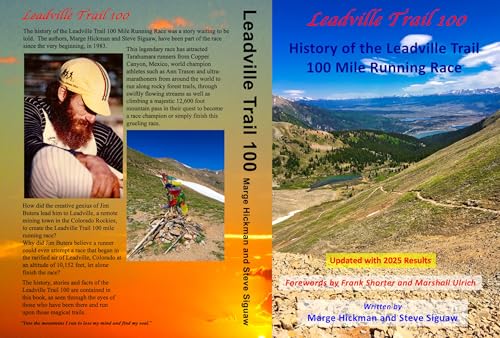 Leadville Trail 100: History of the Leadville Trail 100 Mile Running Race