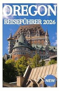 OREGON REISEFÜHRER 2026