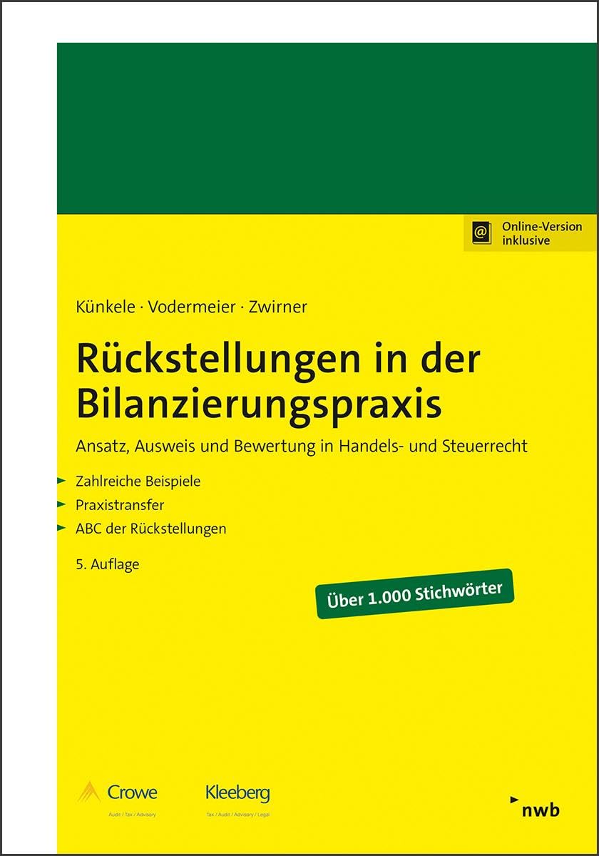 Rückstellungen in der Bilanzierungspraxis: Ansatz, Ausweis und Bewertung in Handels- und Steuerrecht