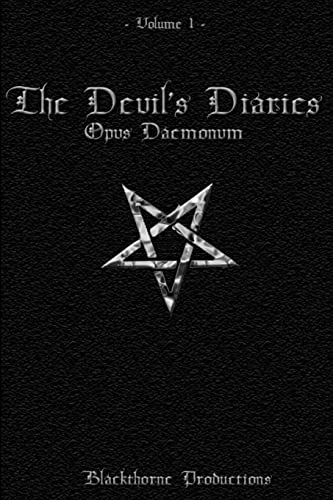 The Devil's Diaries: Opus Daemonum 0557693128 Book Cover