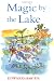 Magic by the Lake (Tales of Magic)