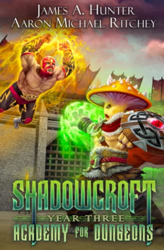 Cover of Shadowcroft Academy for Dungeons: Year Three